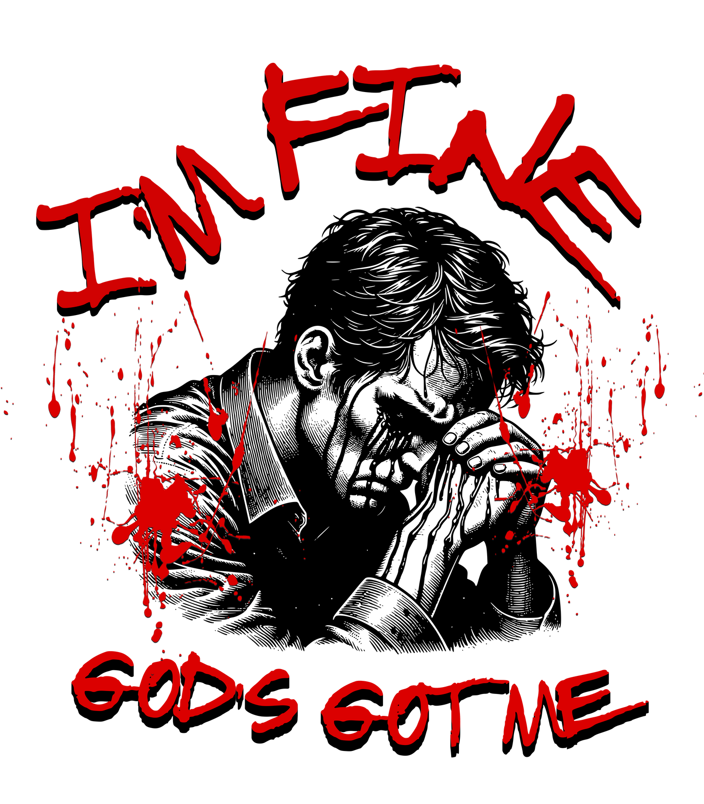 I'm Fine ... God's got me ! Shirts