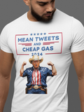 Mean Tweets and cheaper Gas Trump 2024 Shirts