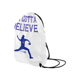 Ya gotta believe Drawstring Bag (Twin Sides)