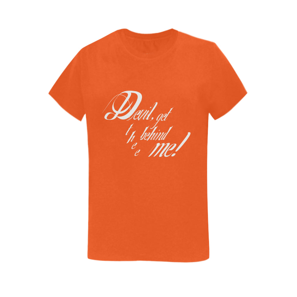 Devil get thee behind me ! classic women's t-shirt